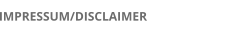 IMPRESSUM/DISCLAIMER
